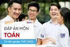 Đáp án tham khảo đề thi môn Toán thi tốt nghiệp THPT 2020