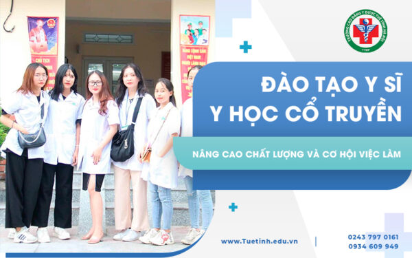 Nâng cao chất lượng và cơ hội việc làm từ khâu đào tạo Y sĩ Y học cổ truyền