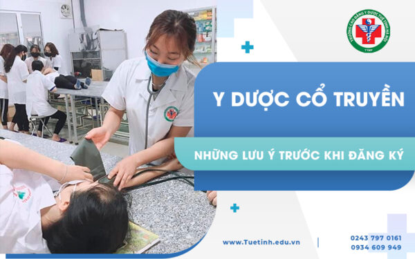 Những lưu ý trước khi đăng ký theo học y dược cổ truyền
