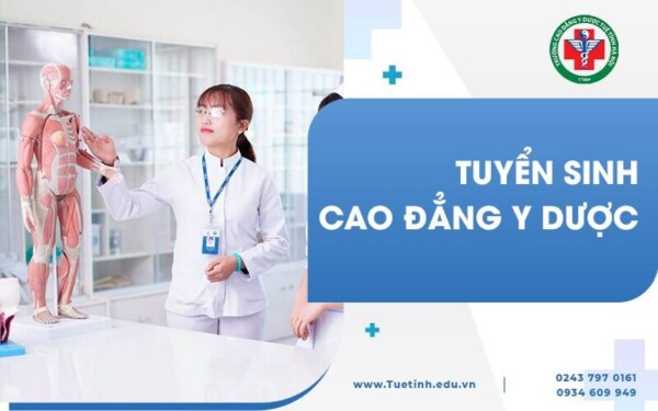 Tuyển sinh ngành Y Dược 2022 – Trường Cao Đẳng Y Dược Tuệ Tĩnh Hà Nội