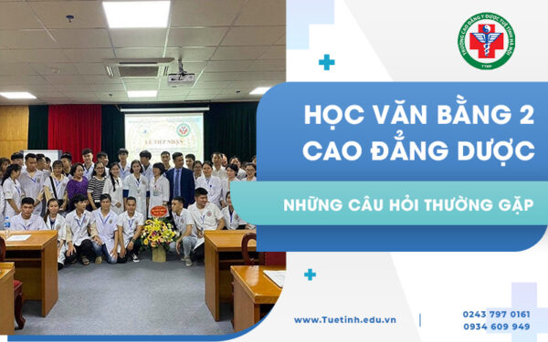 Học văn bằng 2 Cao đẳng Dược – CĐ Y dược Tuệ Tĩnh tuyển sinh