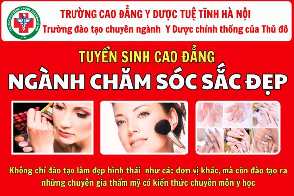 Cao Đẳng Y Dược Tuệ Tĩnh Hà Nội tuyển sinh ngành Chăm sóc sắc đẹp 2026