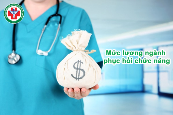 Mức lương ngành phục hồi chức năng: Cập nhật 2026