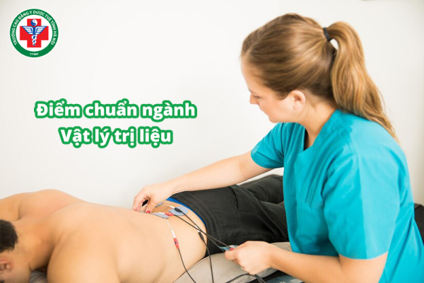 Điểm chuẩn ngành vật lý trị liệu của các trường năm 2026