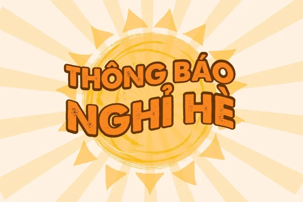 Thông báo : Lịch nghỉ Hè hệ chính quy khóa K17, K18, K19 năm học 2026-2027